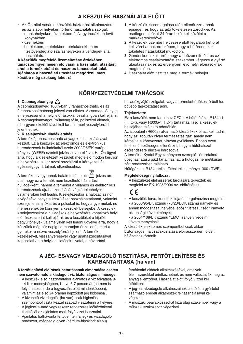 A készülék használata előtt, Környezetvédelmi tanácsok | Whirlpool WSN 5554 A+X User Manual | Page 34 / 56