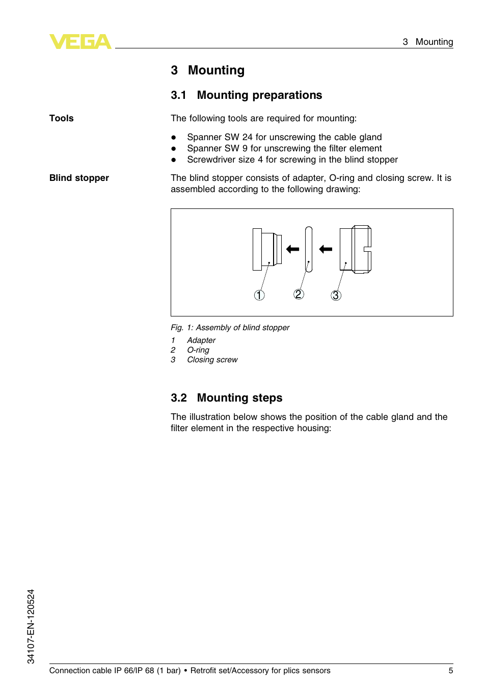 3 mounting, 1 mounting preparations, 2 mounting steps | 3mounting | VEGA Connection cable IP 66_IP 68 (1 bar) User Manual | Page 5 / 16