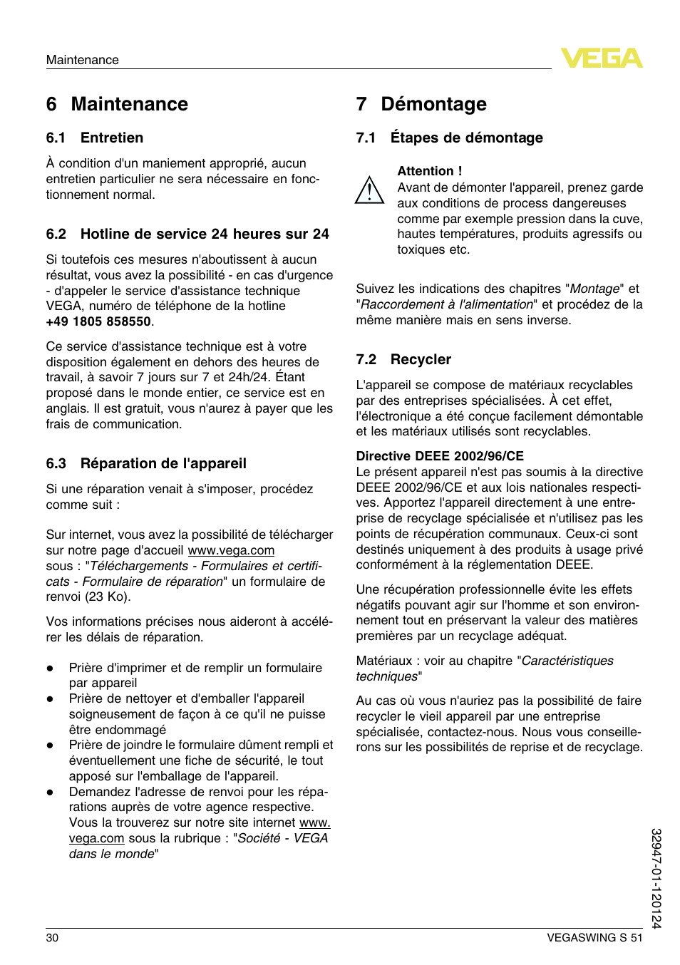6 maintenance, 1 entretien, 2 hotline de service 24 heures sur 24 | 3 réparation de l'appareil, 7 démontage, 1 étapes de démontage, 2 recycler, 6 m aintenance, 7 d émontage | VEGA VEGASWING S 51 User Manual | Page 30 / 48