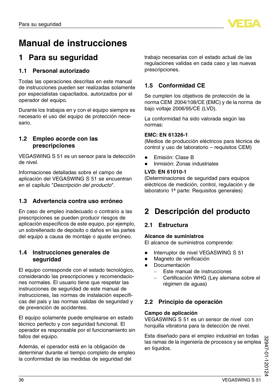 1 para su seguridad, 1 personal autorizado, 2 empleo acorde con las prescripciones | 3 advertencia contra uso erróneo, 4 instrucciones generales de seguridad, 5 conformidad ce, 2 descripción del producto, 1 estructura, 2 principio de operación, Manual de instrucciones | VEGA VEGASWING S 51 User Manual | Page 36 / 48