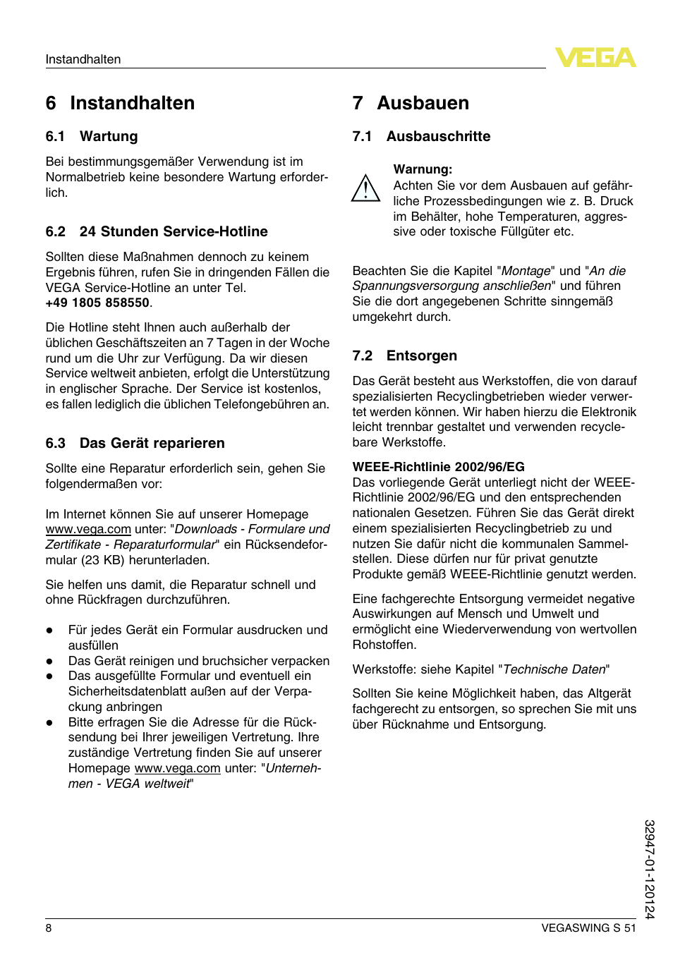 6 instandhalten, 1 wartung, 2 24 stunden service–hotline | 3 das gerät reparieren, 7 ausbauen, 1 ausbauschritte, 2 entsorgen, 6 i nstandhalten, 7 a usbauen | VEGA VEGASWING S 51 User Manual | Page 8 / 48