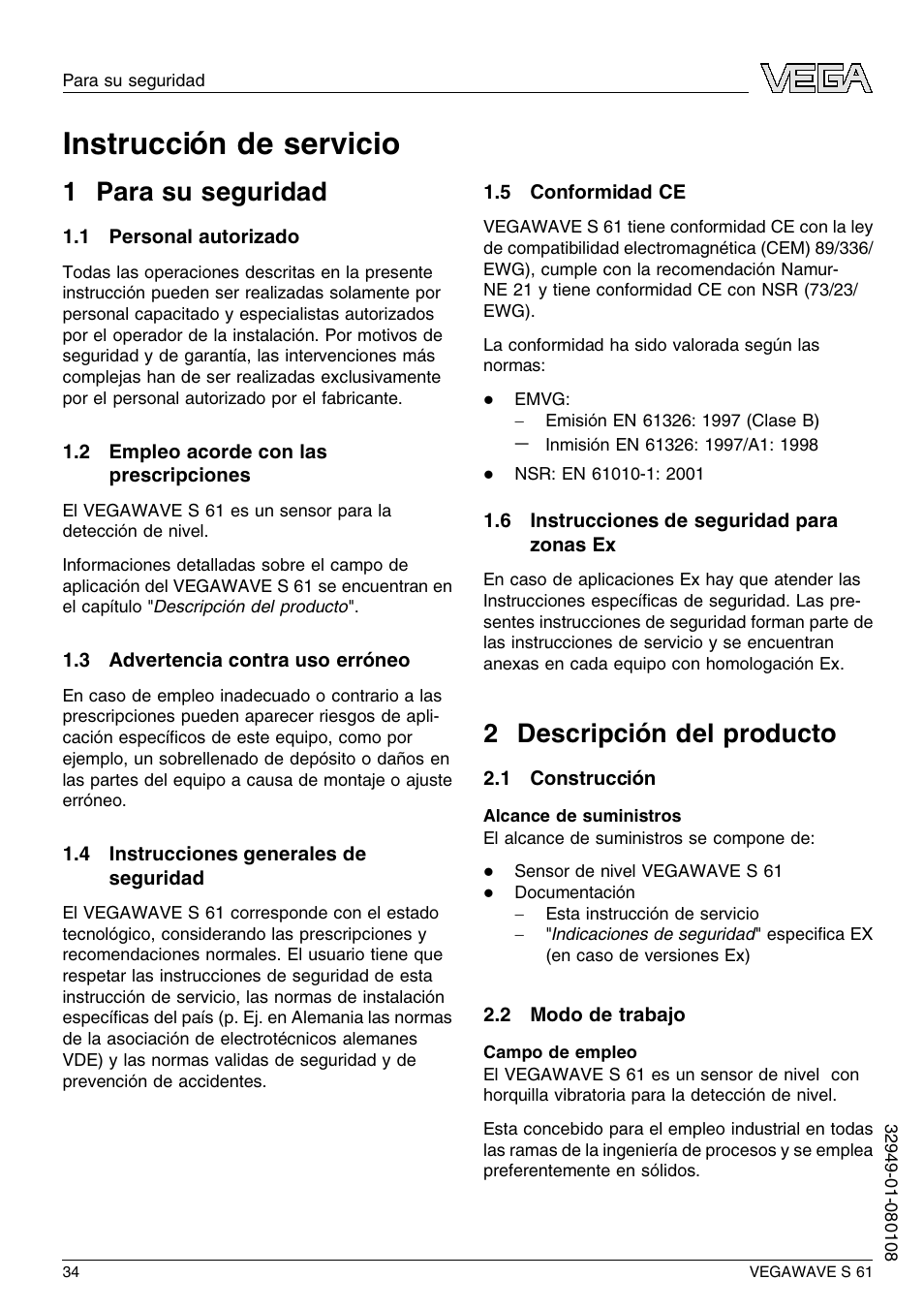 1 para su seguridad, 1 personal autorizado, 2 empleo acorde con las prescripciones | 3 advertencia contra uso erróneo, 4 instrucciones generales de seguridad, 5 conformidad ce, 6 instrucciones de seguridad para zonas ex, 2 descripción del producto, 1 construcción, 2 modo de trabajo | VEGA VEGAWAVE S 61 User Manual | Page 34 / 48