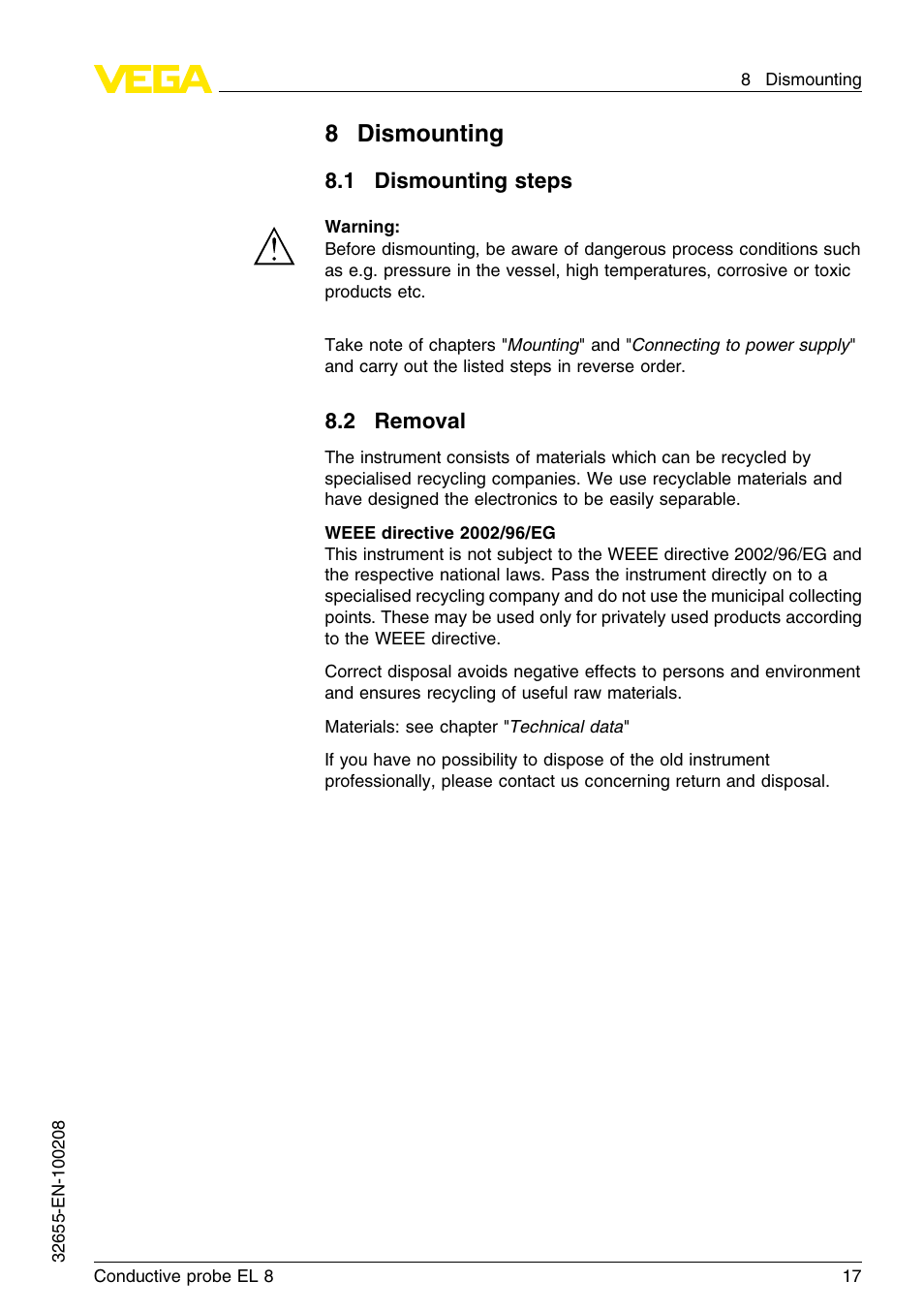 8 dismounting, 1 dismounting steps, 2 removal | 8dismounting | VEGA EL 8 Conductive probe User Manual | Page 17 / 24