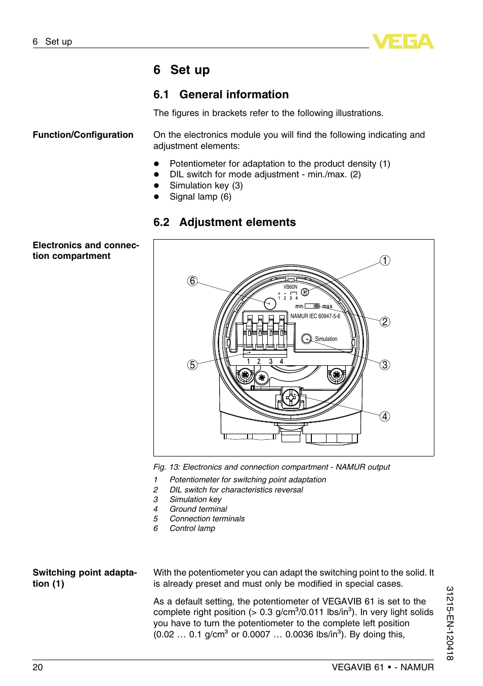 6 set up, 1 general information, 2 adjustment elements | 6set up | VEGA VEGAVIB 61 - NAMUR User Manual | Page 20 / 40