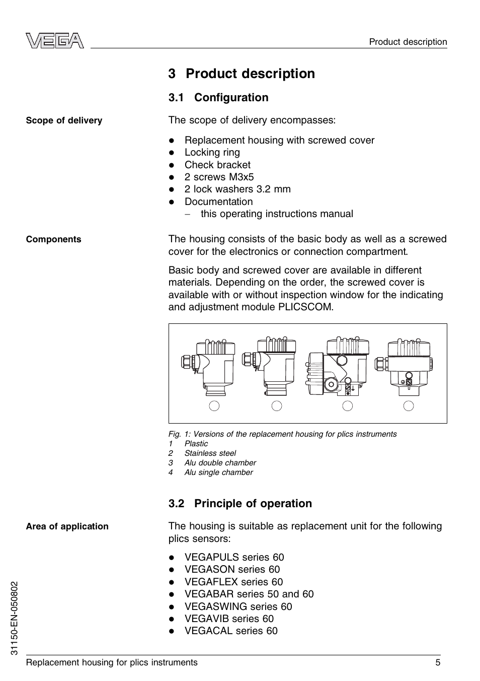 3 product description, 1 configuration, 2 principle of operation | 1 conﬁguration | VEGA Replacement housing for plics instruments User Manual | Page 5 / 16