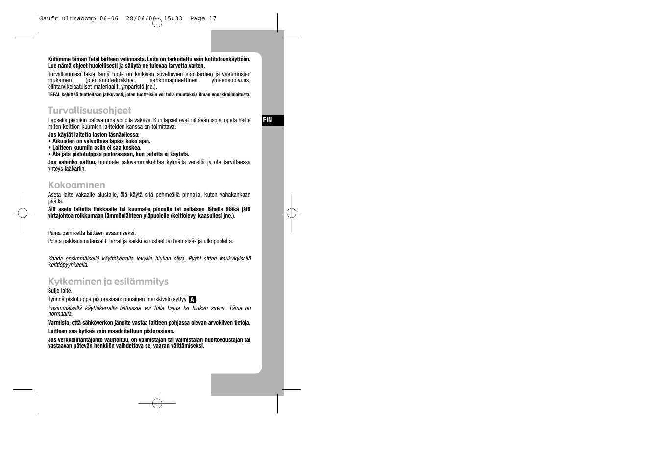 Finnish, Turvallisuusohjeet, Kokoaminen | Kytkeminen ja esilämmitys | Tefal WD 300034 ULTRACOMPACT User Manual | Page 17 / 71