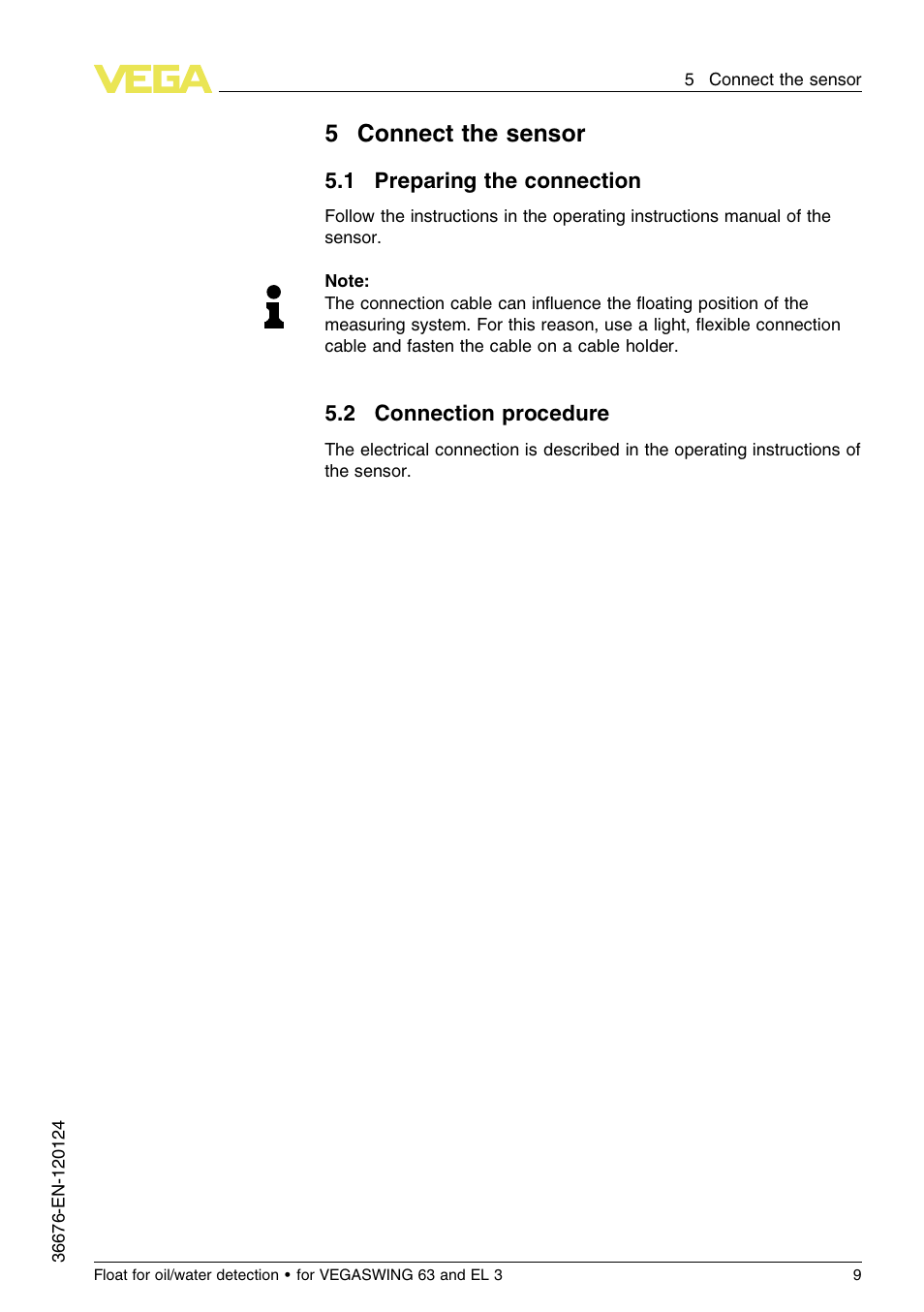 5 connect the sensor, 1 preparing the connection, 2 connection procedure | 5connect the sensor | VEGA Float for oil_water detection for VEGASWING 63 and EL 3 User Manual | Page 9 / 20