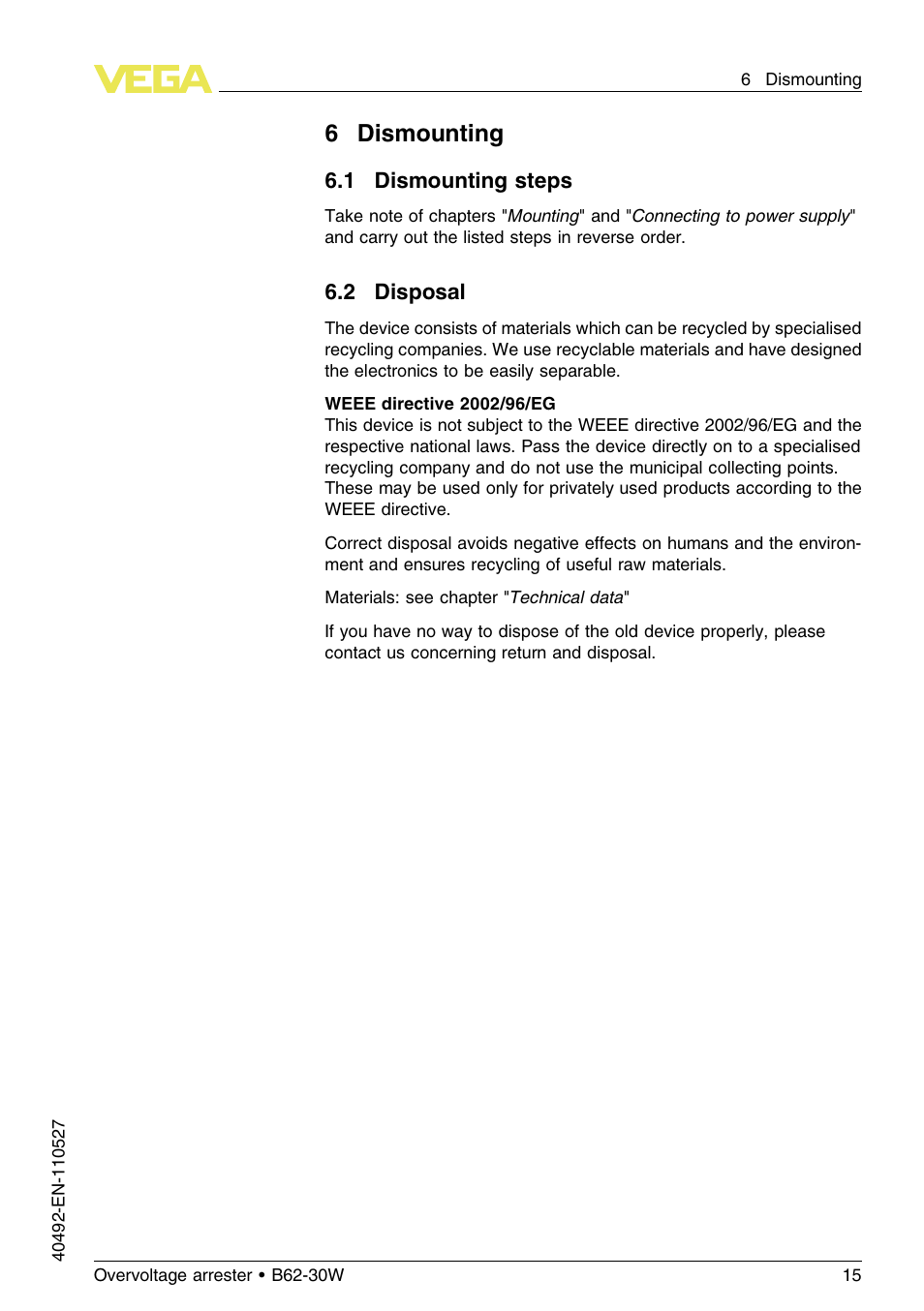 6 dismounting, 1 dismounting steps, 2 disposal | 6dismounting | VEGA B62-30W User Manual | Page 15 / 20