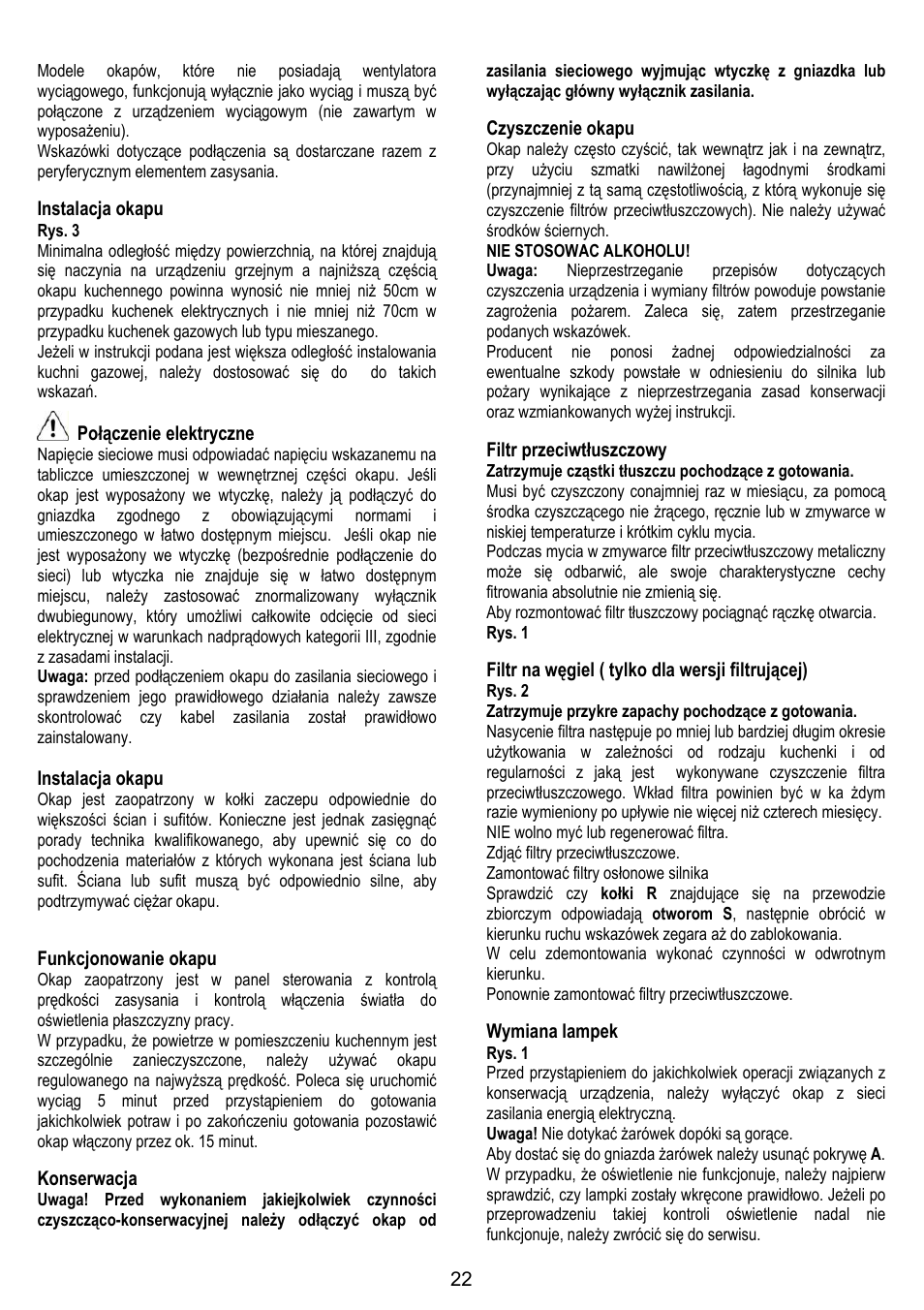 Instalacja okapu, Połączenie elektryczne, Funkcjonowanie okapu | Konserwacja, Czyszczenie okapu, Filtr przeciwtłuszczowy, Filtr na węgiel ( tylko dla wersji filtrującej), Wymiana lampek | LADEN HCH 600 WH User Manual | Page 22 / 36