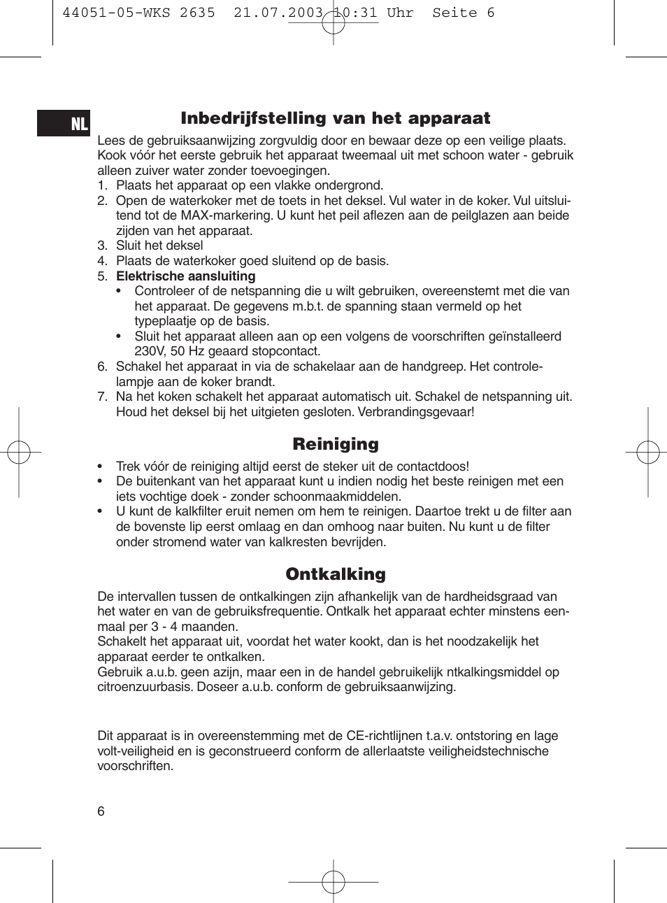 Inbedrijfstelling van het apparaat, Reiniging, Ontkalking | CLATRONIC CB 1241 User Manual | Page 6 / 39