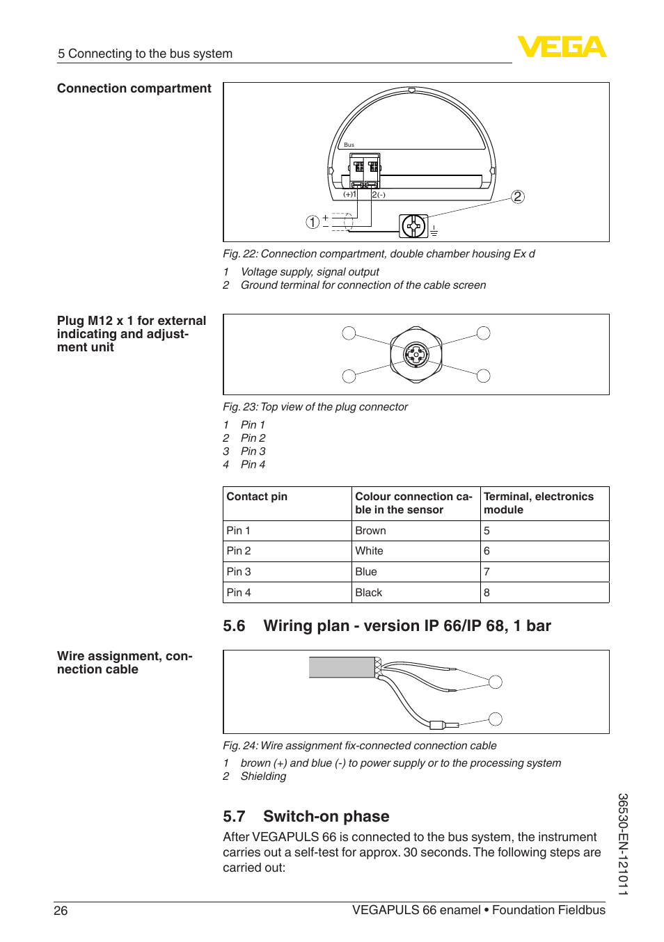 7 switch-on phase | VEGA VEGAPULS 66 (≥ 2.0.0 - ≥ 4.0.0) enamel Foundation Fieldbus User Manual | Page 26 / 80