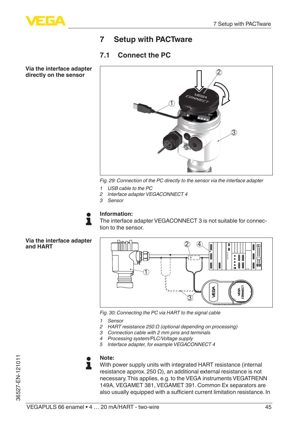 7 setup with pactware, 1 connect the pc | VEGA VEGAPULS 66 (≥ 2.0.0 - ≥ 4.0.0) enamel 4 … 20 mA_HART - two-wire User Manual | Page 45 / 76