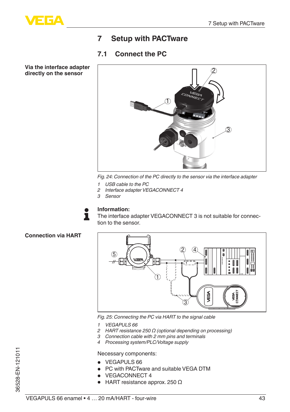 7 setup with pactware, 1 connect the pc | VEGA VEGAPULS 66 (≥ 2.0.0 - ≥ 4.0.0) enamel 4 … 20 mA_HART - four-wire User Manual | Page 43 / 68