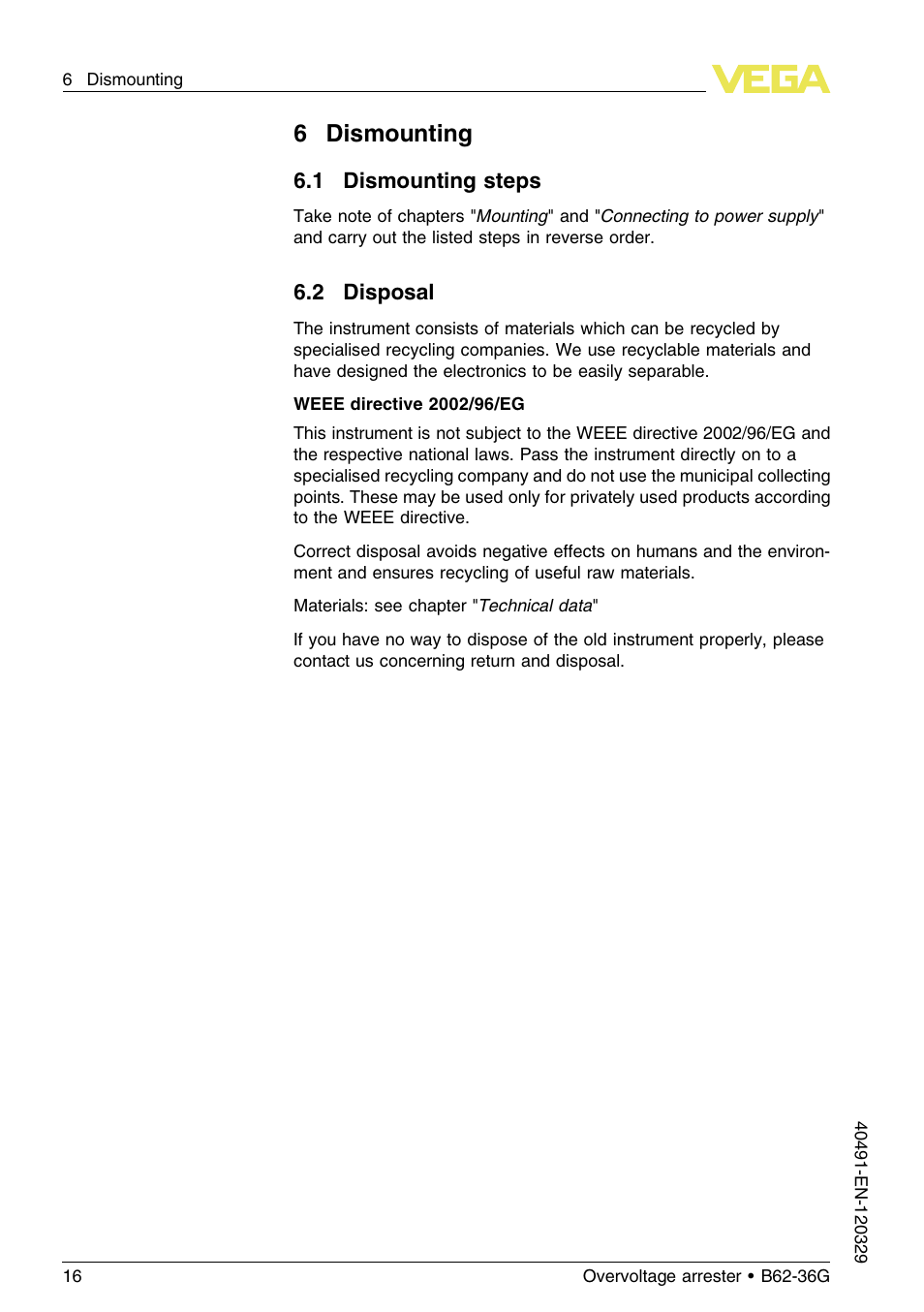 6 dismounting, 1 dismounting steps, 2 disposal | 6dismounting | VEGA B62-36G User Manual | Page 16 / 20