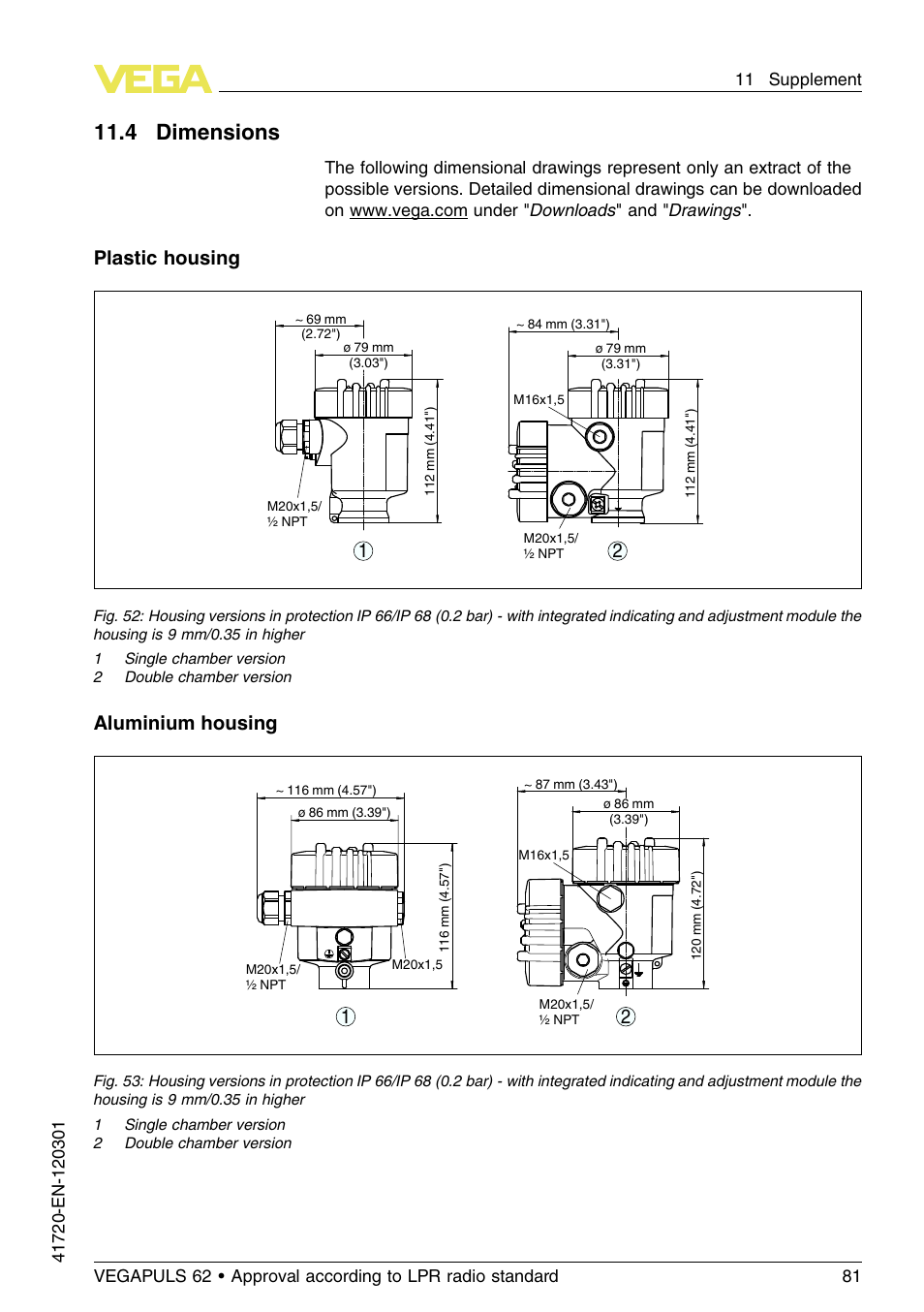 4 dimensions, 11 .4 dimensions, Plastic housing | Aluminium housing 2 1 | VEGA VEGAPULS 62 (≥ 2.0.0 - ≥ 4.0.0) Profibus PA Approval according to LPR radio standard User Manual | Page 81 / 92