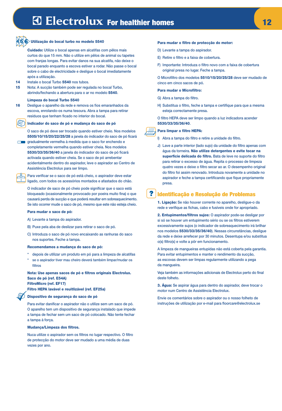 For healthier homes, Identificação e resolução de problemas | Electrolux Z 5533 User Manual | Page 16 / 79