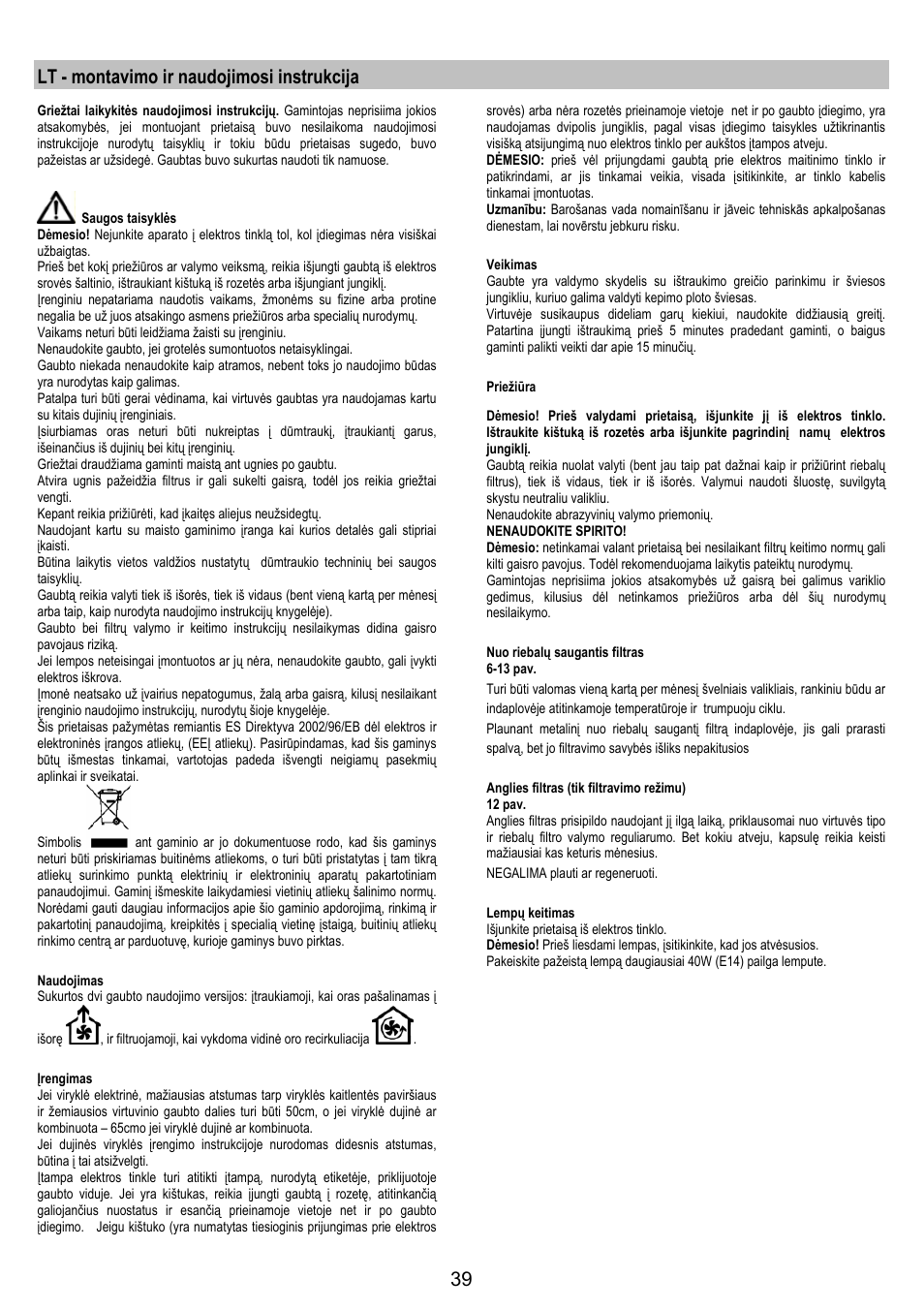 Lt - montavimo ir naudojimosi instrukcija | Electrolux EFT 531 W User Manual | Page 39 / 40