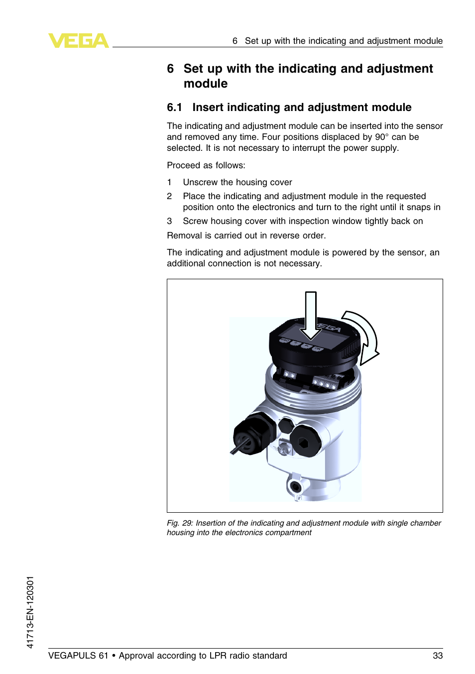 6 set up with the indicating and adjustment module, 1 insert indicating and adjustment module, 6set up with the indicating and adjustment module | VEGA VEGAPULS 61 (≥ 2.0.0 - ≥ 4.0.0) 4 … 20 mA_HART - two-wire Approval according to LPR radio standard User Manual | Page 33 / 88