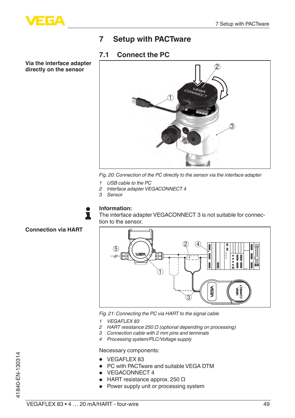 7 setup with pactware, 1 connect the pc | VEGA VEGAFLEX 83 4 … 20 mA_HART - four-wire Polished version User Manual | Page 49 / 80