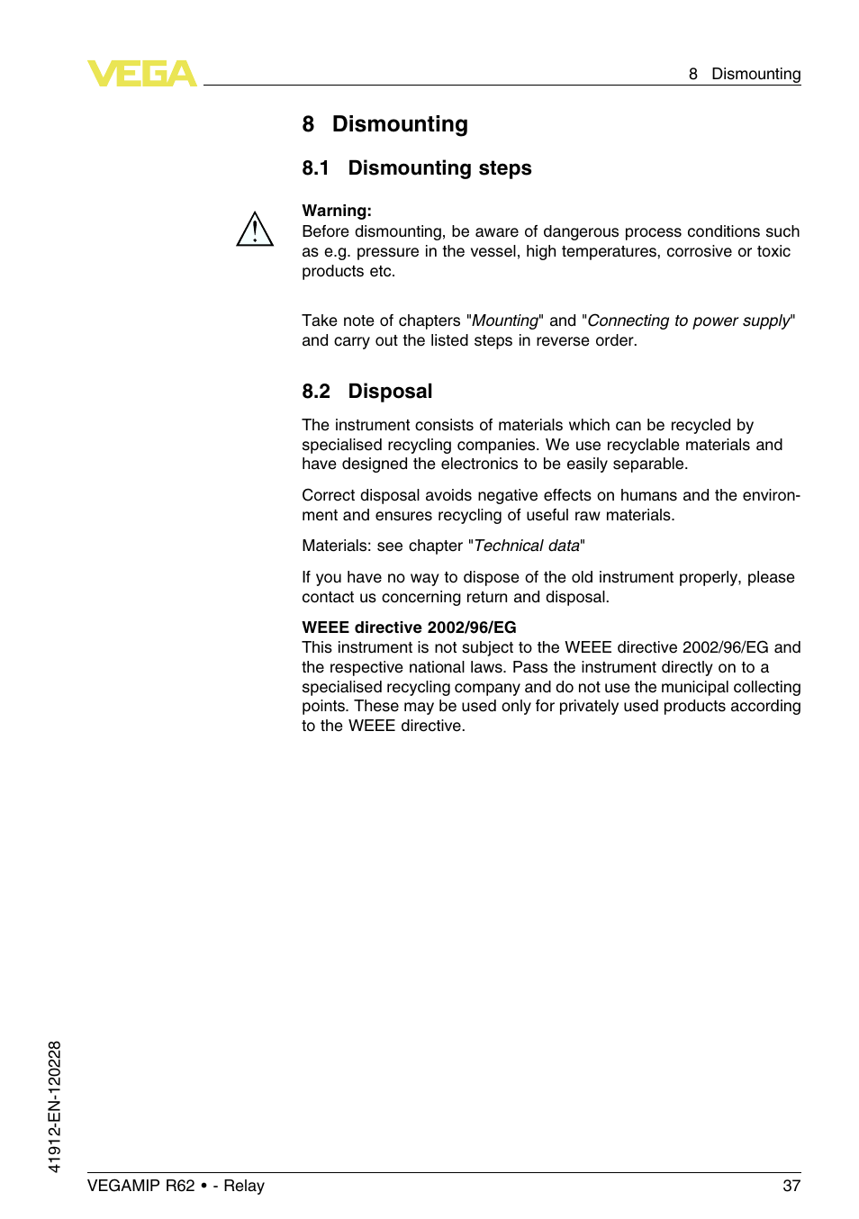 8 dismounting, 1 dismounting steps, 2 disposal | 8dismounting | VEGA VEGAMIP R62 Receiving unit - Relay User Manual | Page 37 / 52