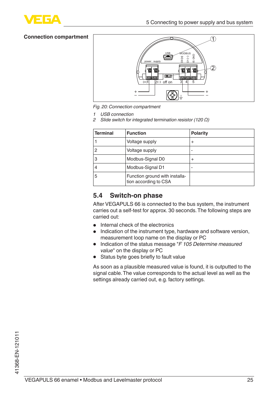 4 switch-on phase | VEGA VEGAPULS 66 (≥ 2.0.0 - ≥ 4.0.0) enamel Modbus and Levelmaster protocol User Manual | Page 25 / 80