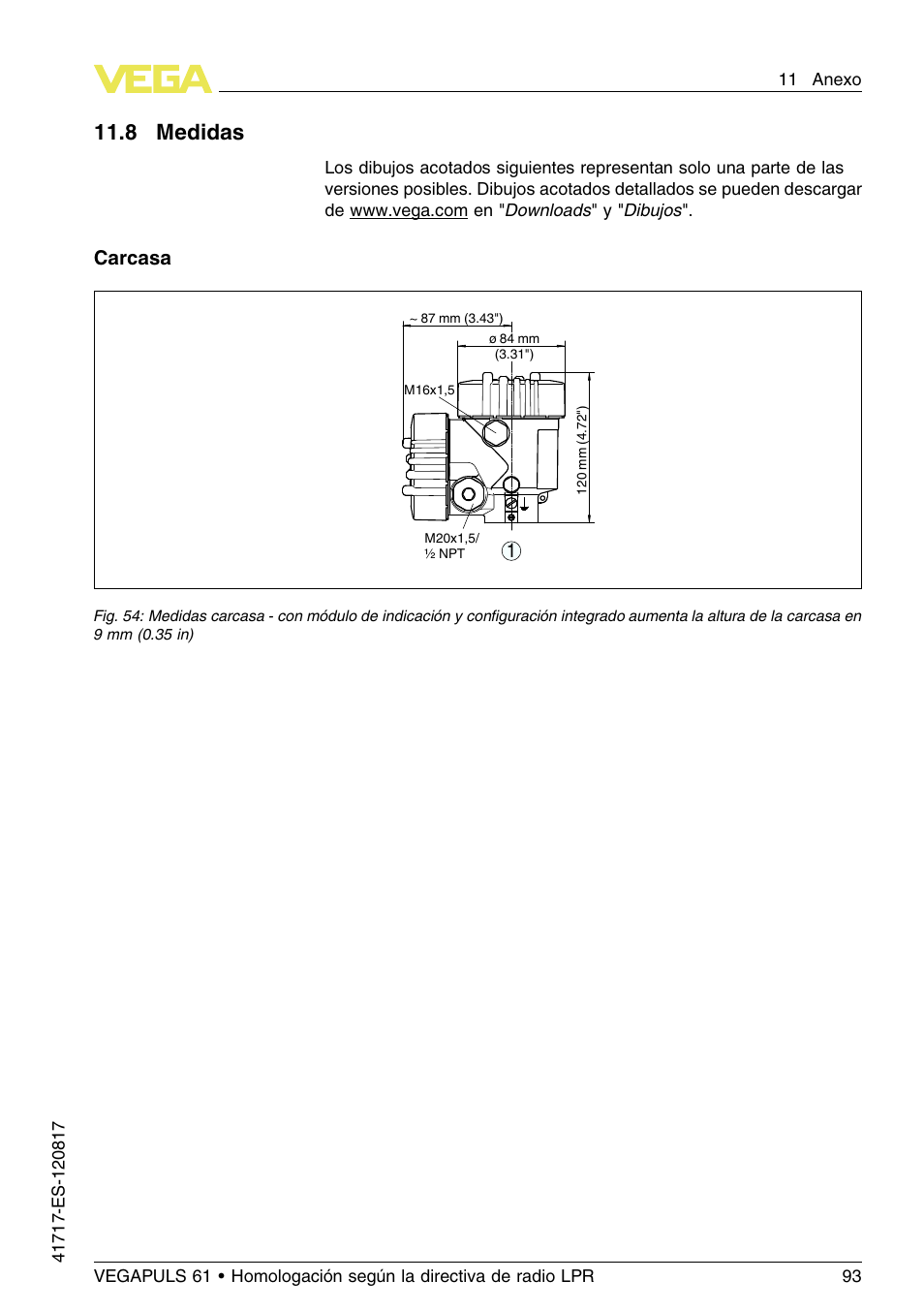 11 .8 m edidas | VEGA VEGAPULS 61 (≥ 2.0.0 - ≥ 4.0.0) Modbus and Levelmaster protocol Approval according to LPR radio standard User Manual | Page 93 / 100