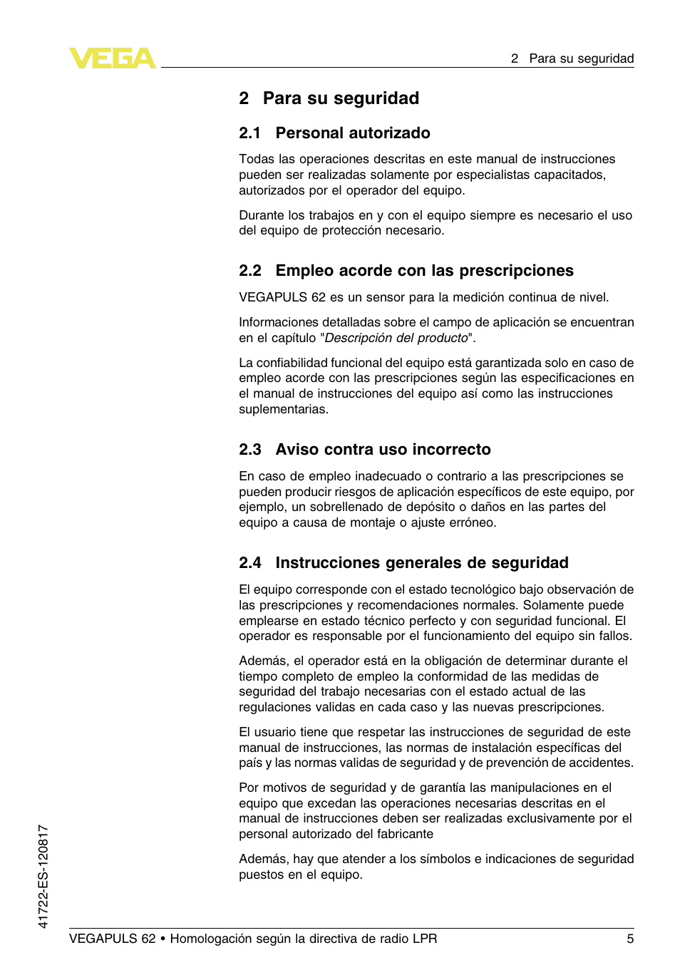 2 para su seguridad, 1 personal autorizado, 2 empleo acorde con las prescripciones | 3 aviso contra uso incorrecto, 4 instrucciones generales de seguridad, 2para su seguridad | VEGA VEGAPULS 62 (≥ 2.0.0 - ≥ 4.0.0) Modbus and Levelmaster protocol Approval according to LPR radio standard User Manual | Page 5 / 100