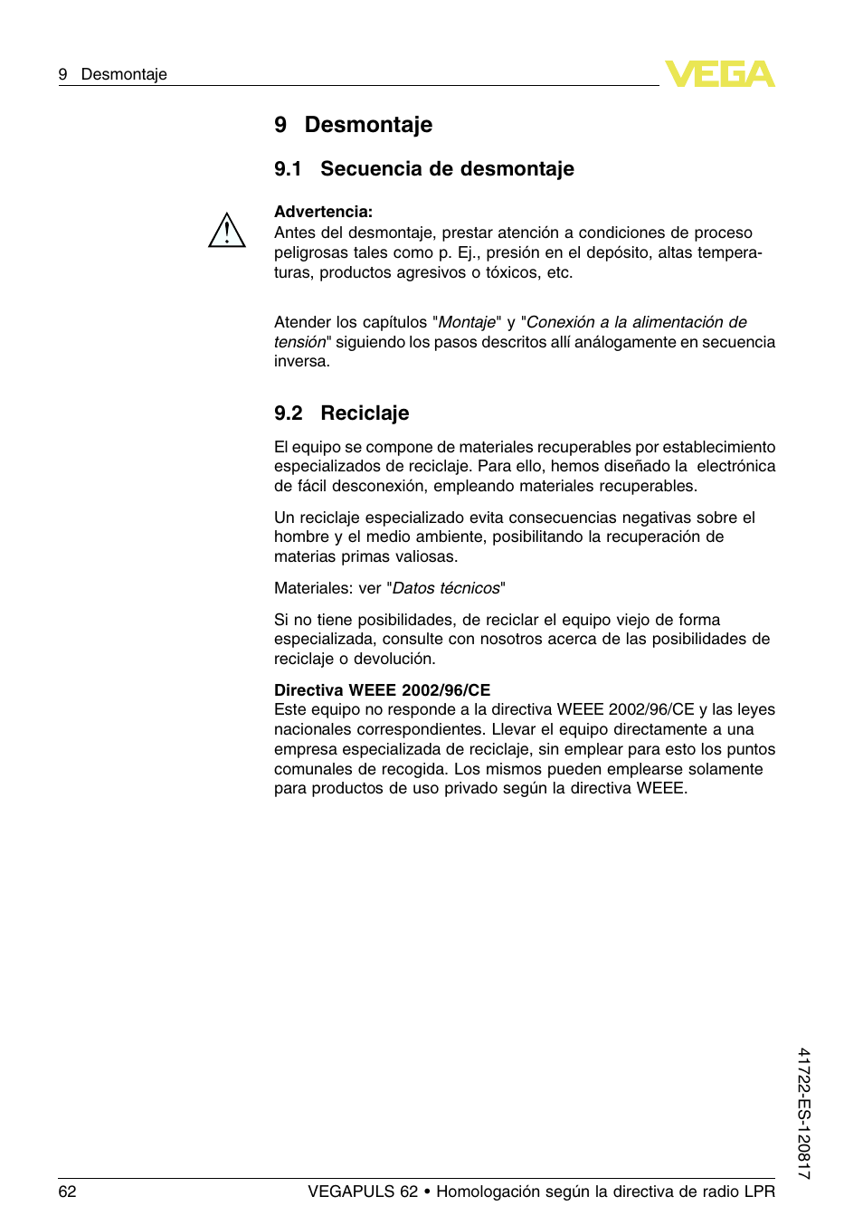 9 desmontaje, 1 secuencia de desmontaje, 2 reciclaje | 9desmontaje | VEGA VEGAPULS 62 (≥ 2.0.0 - ≥ 4.0.0) Modbus and Levelmaster protocol Approval according to LPR radio standard User Manual | Page 62 / 100