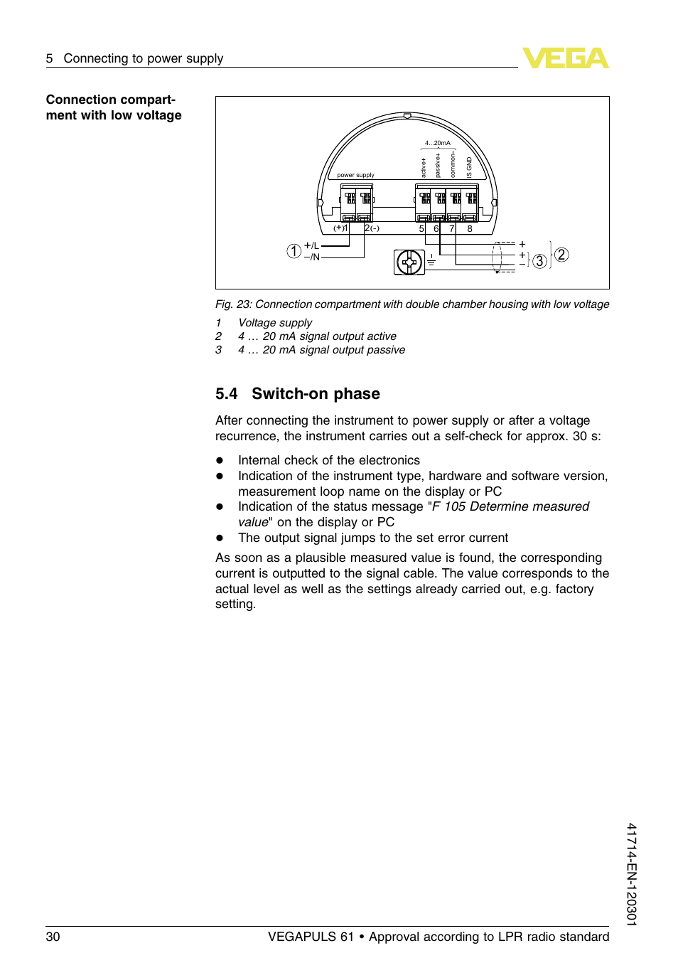 4 switch–on phase, 4 switch-on phase, Internal check of the electronics | VEGA VEGAPULS 61 (≥ 2.0.0 - ≥ 4.0.0) 4 … 20 mA_HART four-wire Approval according to LPR radio standard User Manual | Page 30 / 80