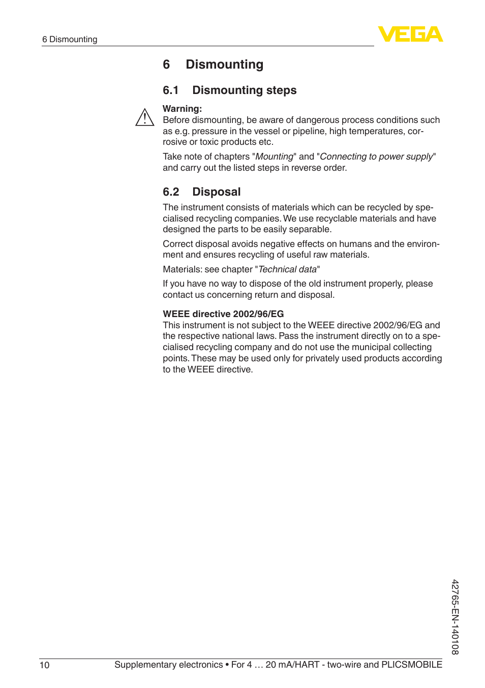 6 dismounting, 1 dismounting steps, 2 disposal | VEGA Supplementary electronics For 4 … 20 mA_HART - two-wire and PLICSMOBILE User Manual | Page 10 / 12