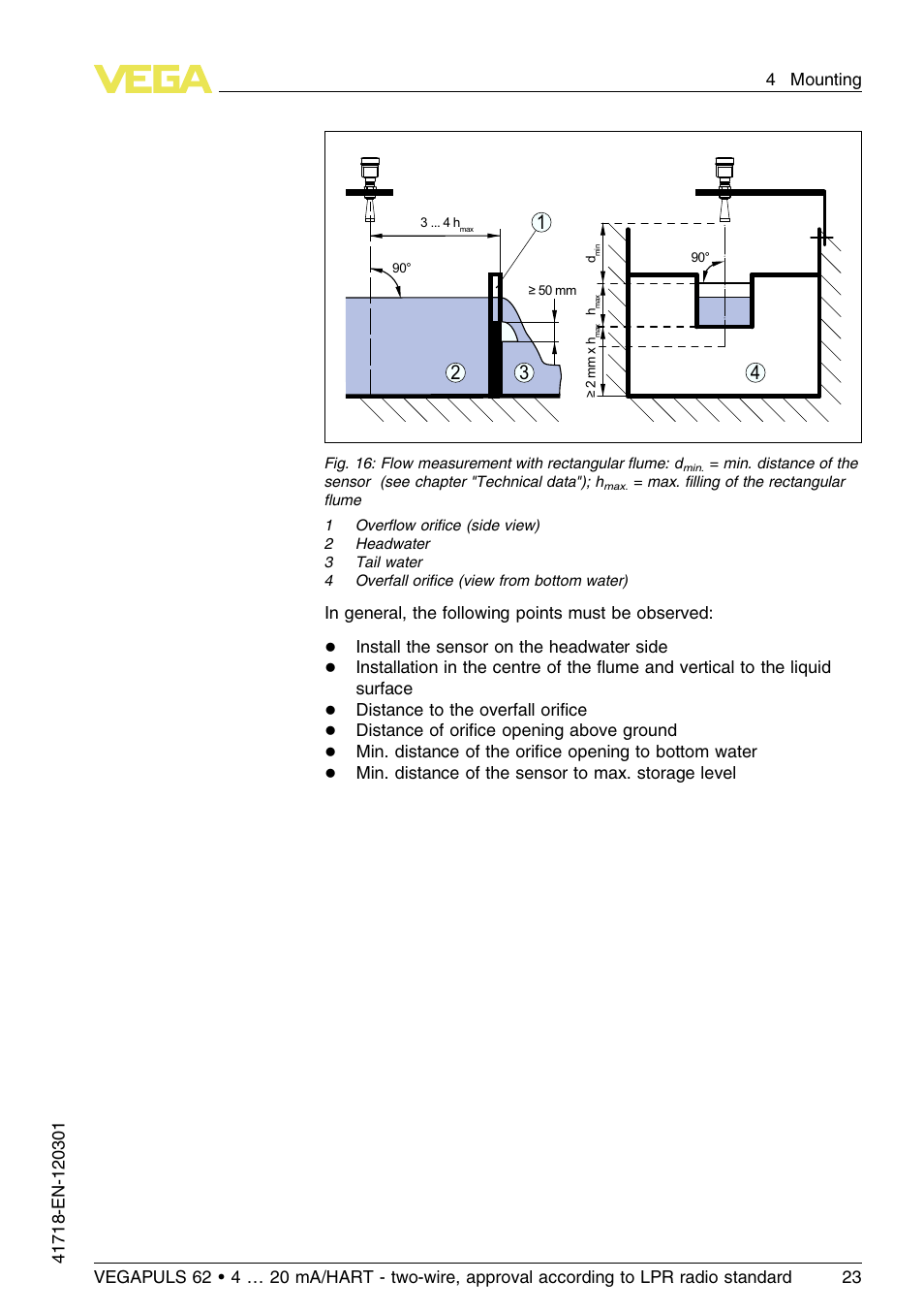 Install the sensor on the headwater side, Distance to the overfall oriﬁce, Distance of oriﬁce opening above ground | VEGA VEGAPULS 62 (≥ 2.0.0 - ≥ 4.0.0) 4 … 20 mA_HART - two-wire, approval according to LPR radio standard User Manual | Page 23 / 88