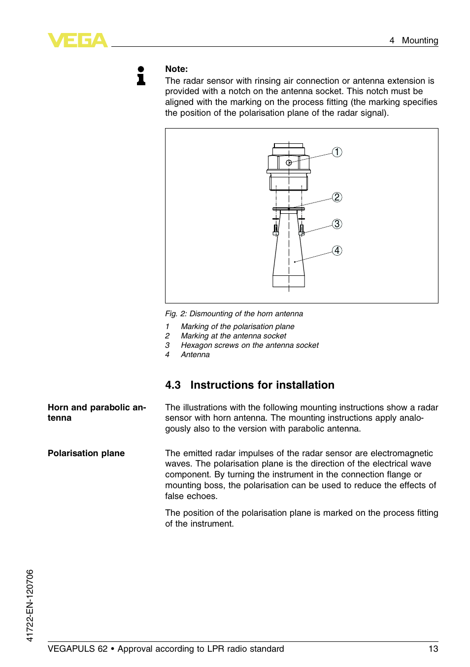 3 instructions for installation | VEGA VEGAPULS 62 (≥ 2.0.0 - ≥ 4.0.0) Modbus and Levelmaster protocol Approval according to LPR radio standard User Manual | Page 13 / 96