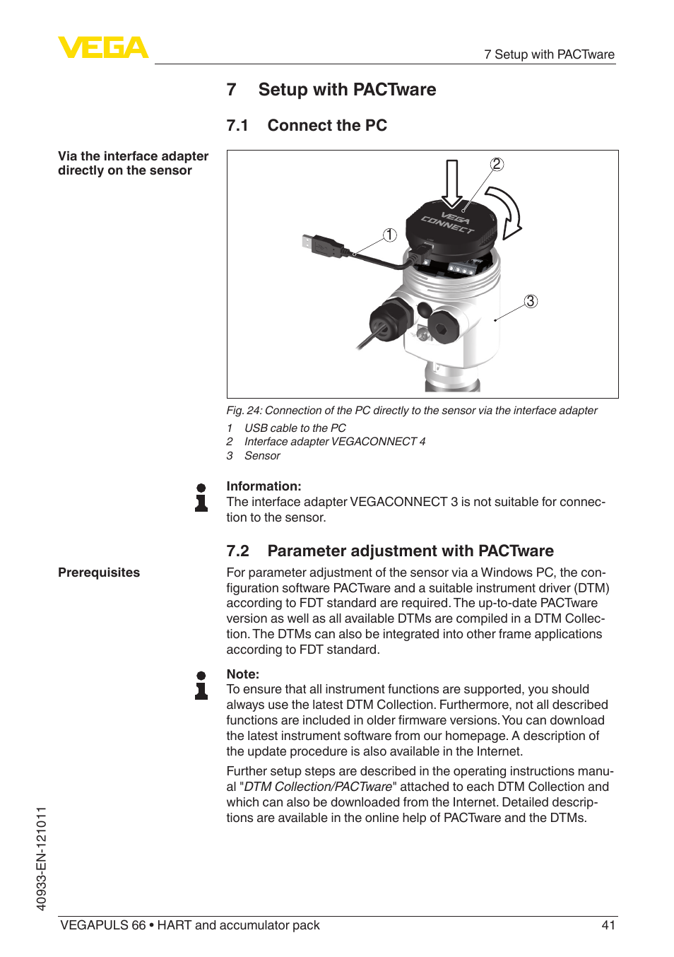 7 setup with pactware, 1 connect the pc, 2 parameter adjustment with pactware | VEGA VEGAPULS 66 (≥ 2.0.0 - ≥ 4.0.0) HART and accumulator pack User Manual | Page 41 / 68