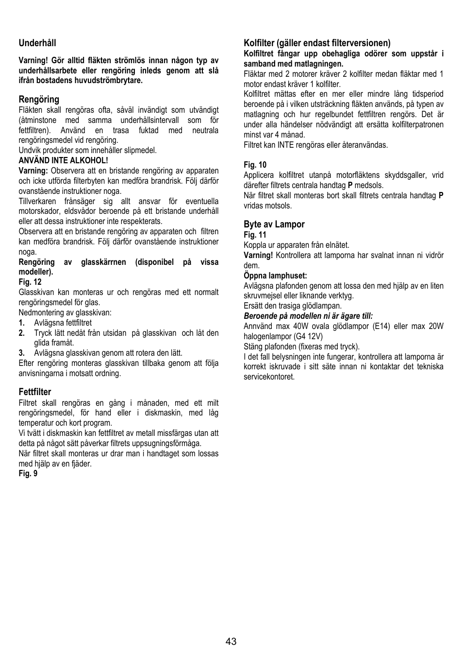 43 underhåll, Rengöring, Fettfilter | Kolfilter (gäller endast filterversionen), Byte av lampor | Gorenje DF 6115 E User Manual | Page 43 / 96