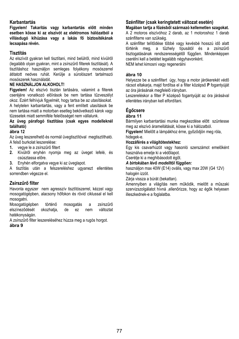 77 karbantartás, Tisztítás, Zsírszűrő filter | Szénfilter (csak keringtetett változat esetén), Égőcsere | Gorenje DF 6115 E User Manual | Page 77 / 96
