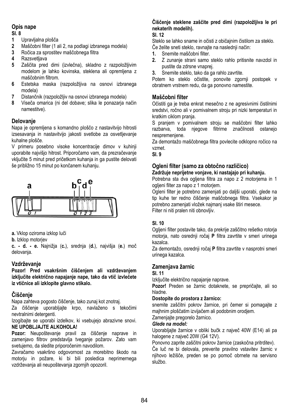 84 opis nape, Delovanje, Vzdrževanje | Čiščenje, Maščobni filter, Ogleni filter (samo za obtočno različico), Zamenjava žarnic | Gorenje DF 6115 E User Manual | Page 84 / 96