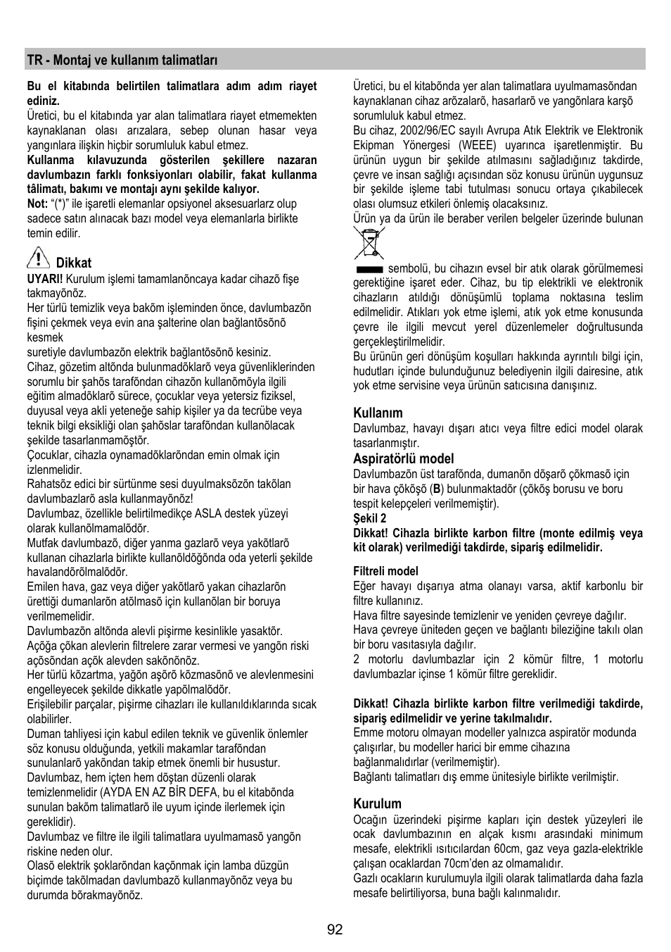 Tr - montaj ve kullanõm talimatlarõ, Dikkat, Kullanõm | Aspiratörlü model, Kurulum | Gorenje DF 6115 E User Manual | Page 92 / 96
