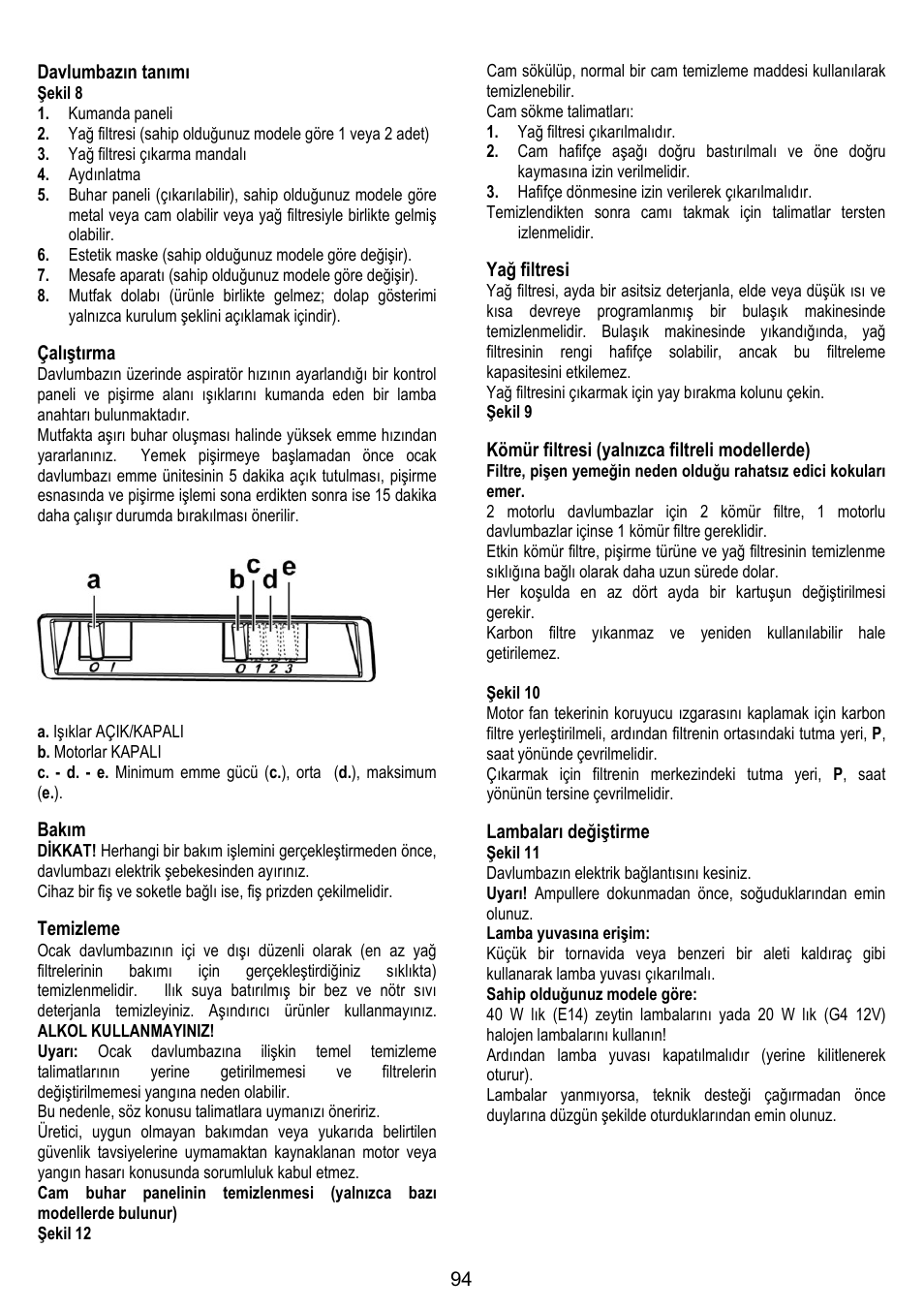 94 davlumbazõn tanõmõ, Çalõştõrma, Bakõm | Temizleme, Yağ filtresi, Kömür filtresi (yalnõzca filtreli modellerde), Lambalarõ değiştirme | Gorenje DF 6115 E User Manual | Page 94 / 96