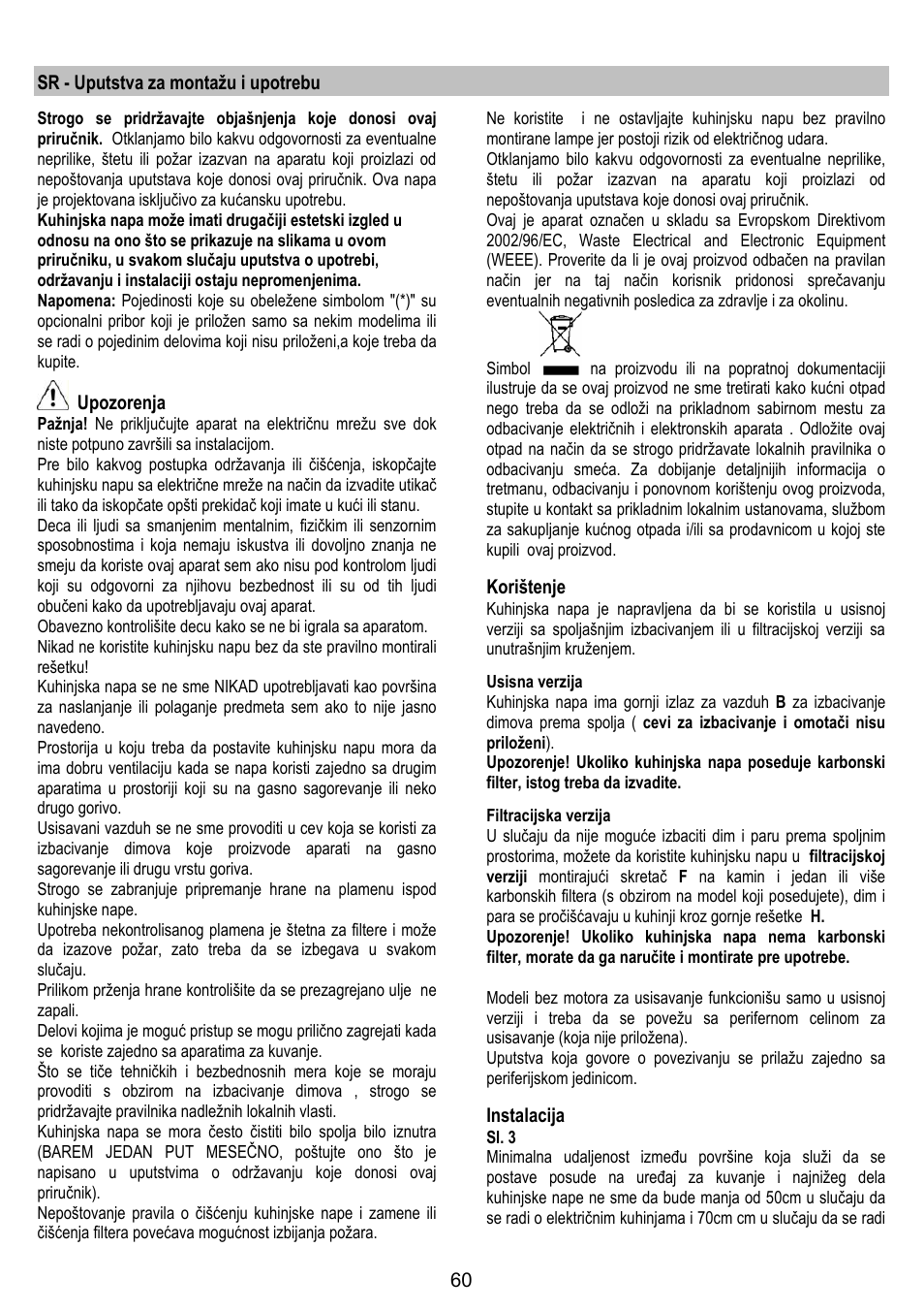Sr - uputstva za montažu i upotrebu, Upozorenja, Korištenje | Instalacija | Gorenje DK 9315 X User Manual | Page 60 / 76