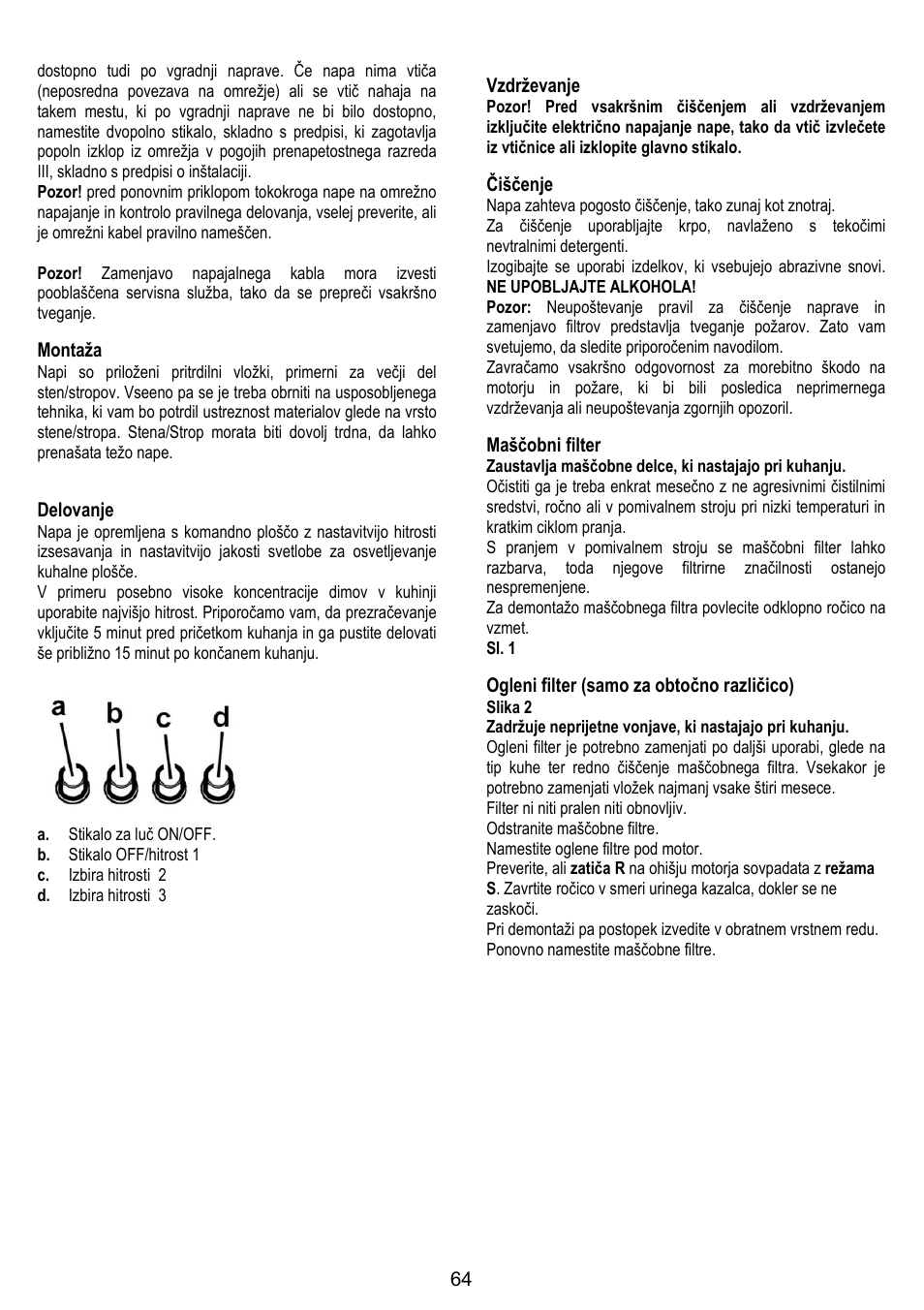 Montaža, Delovanje, Vzdrževanje | Čiščenje, Maščobni filter, Ogleni filter (samo za obtočno različico) | Gorenje DK 9315 X User Manual | Page 64 / 76
