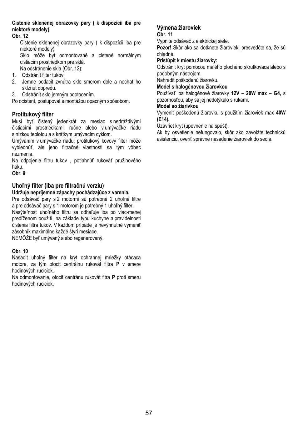 Protitukový filter, Uhoľný filter (iba pre filtračnú verziu), Výmena žiaroviek | Gorenje DF 6116 BX User Manual | Page 57 / 96