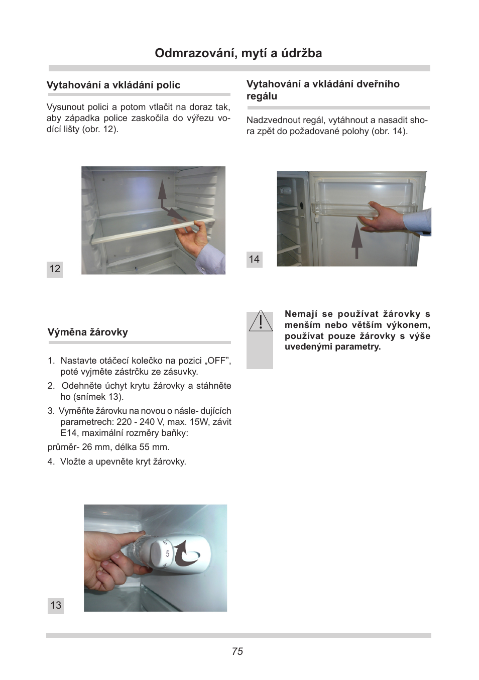 Odmrazování, mytí a údržba | AMICA FC 204.3 - VKS 15304 W User Manual | Page 75 / 164