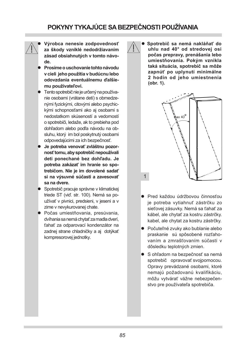 Pokyny tykajúce sa bezpečnosti používania | AMICA FC 204.3 - VKS 15304 W User Manual | Page 85 / 164