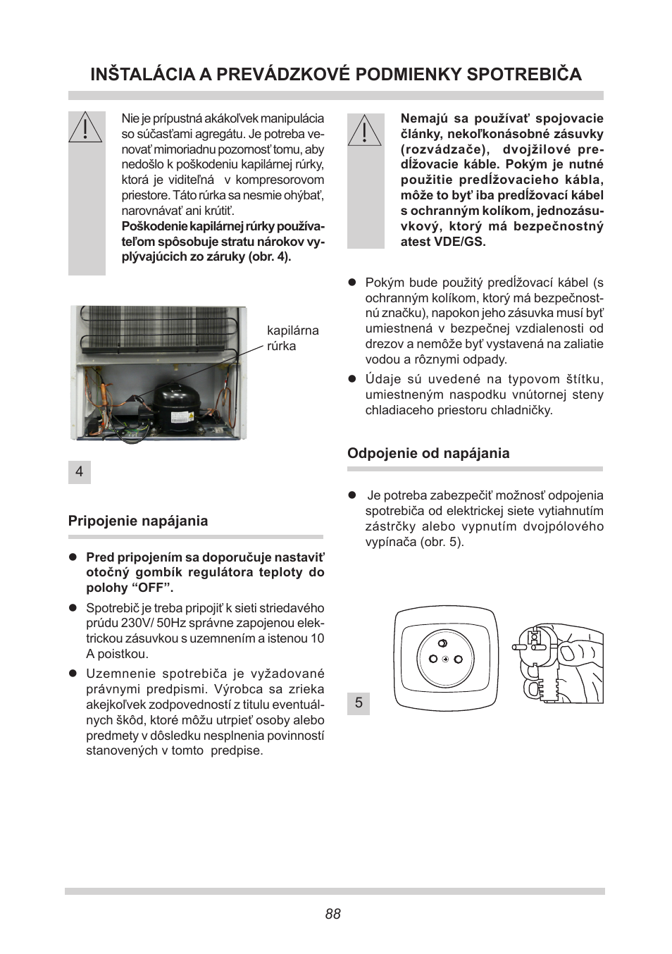 Inštalácia a prevádzkové podmienky spotrebiča | AMICA FC 204.3 - VKS 15304 W User Manual | Page 88 / 164