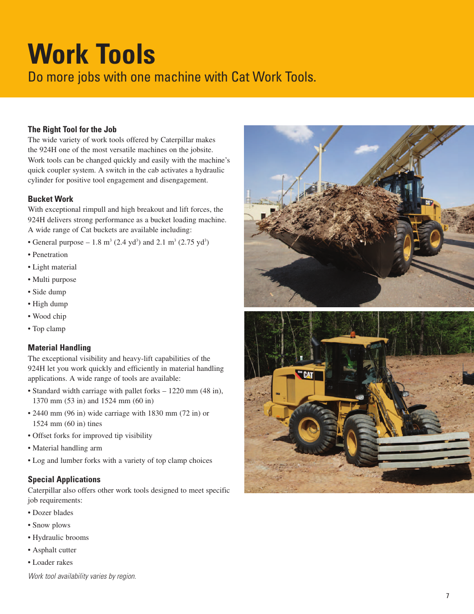Work tools, Special applications, Material handling | Bucket work, The right tool for the job, Do more jobs with one machine with cat work tools | Milton CAT 924H User Manual | Page 7 / 20