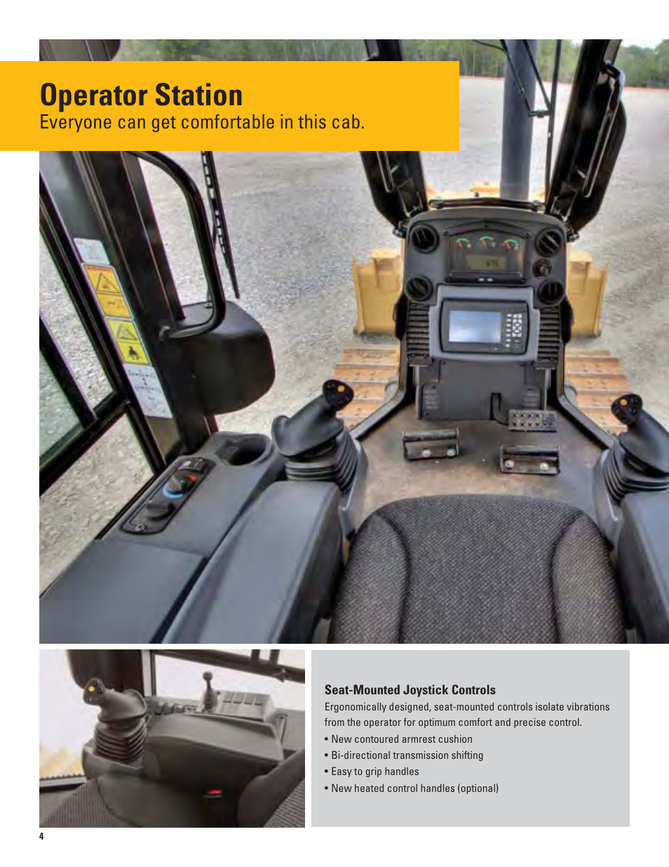 Operator station, Everyone can get comfortable in this cab | Milton CAT D5K2 User Manual | Page 4 / 16