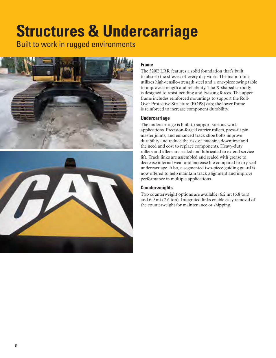 Structures & undercarriage, Built to work in rugged environments | Milton CAT 320E LRR User Manual | Page 8 / 28