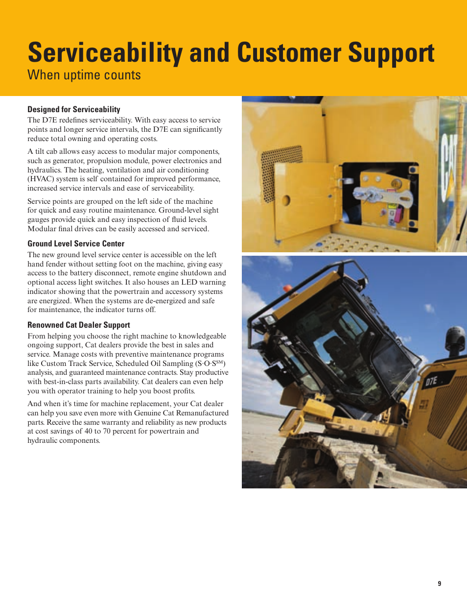 Serviceability and customer support, When uptime counts | Milton CAT D7E Tier 4 Interim-Stage IIIB User Manual | Page 9 / 16