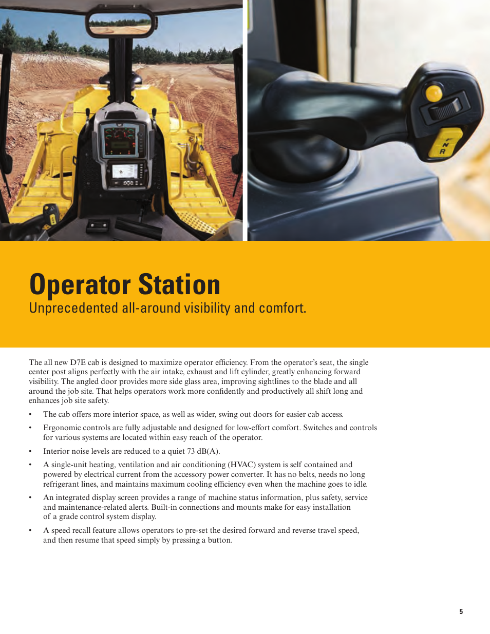 Operator station, Unprecedented all-around visibility and comfort | Milton CAT D7E User Manual | Page 5 / 16