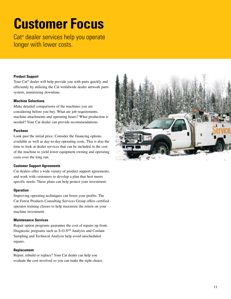 Customer focus | Milton CAT Feller Bunchers (Track) Brochure User Manual | Page 11 / 20